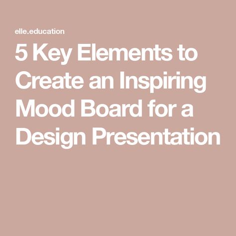 5 Key Elements to Create an Inspiring Mood Board for a Design Presentation Mood Board Presentation, Mood Board Examples, Mood Board Layout, Board Presentation, Project Presentation, Design Presentation, Creative Outlet, Inspirational Images, Presentation Design