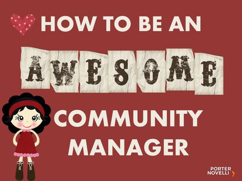 how-to-be-an-awesome-community-manager by Marta Majewska via Slideshare Leasing Consultant, Resident Retention, Apartment Marketing, Apartment Management, Social Media Community, Word Of Advice, Community Manager, Management Skills, Community Events