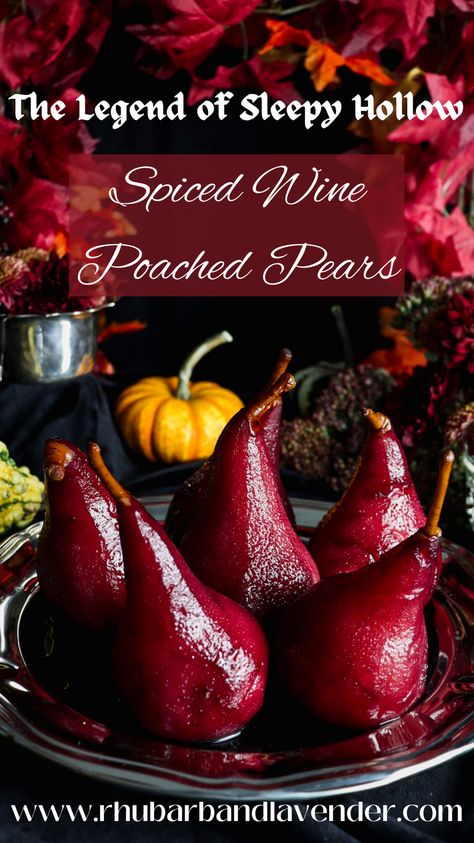 Pears In Red Wine, Donut Peach, Wine Poached Pears, The Legend Of Sleepy Hollow, Spiced Wine, Hot Buttered Rum, Dessert Simple, Poached Pears, Elegant Desserts