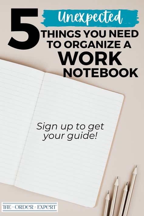 Cover for 5 Unexpected Things You Need to Organize a Work Notebook Work Notebook Organization, Diy Office Organization, Office Layout Ideas, Office Organization Tips, Getting Organized At Home, Clever Organizer, Office Organization At Work, Office Design Inspiration, Notebook Organization