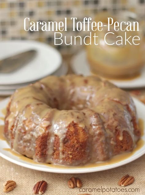 Toffee Bundt Cake, Caramel Bundt Cake, Lite Desserts, Butter Pecan Pound Cake, Butter Caramel Sauce, Brown Butter Caramel, Pecan Pound Cake, Butter Pound Cake, Toffee Chips