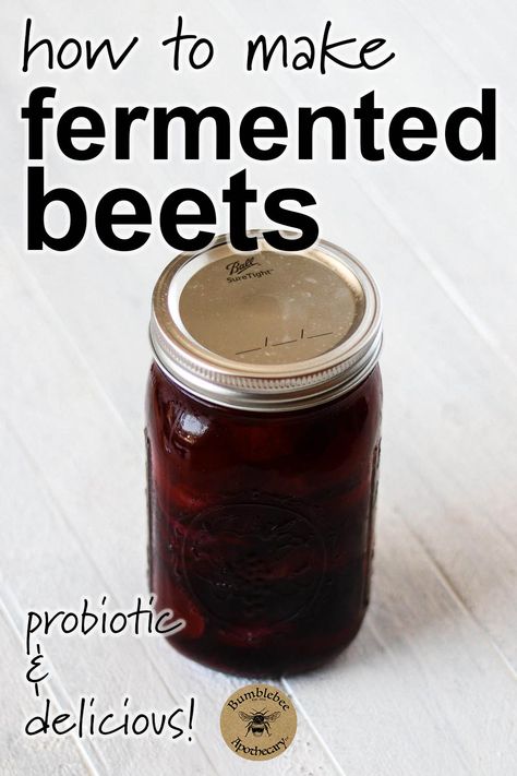 Fermented Beets, Bumblebee Apothecary, Canned Pickled Beets, Fermented Vegetables Recipes, Pickled Beets Recipe, Gaps Diet Recipes, Beets Recipe, Fermented Veggies, Gut Healing Recipes