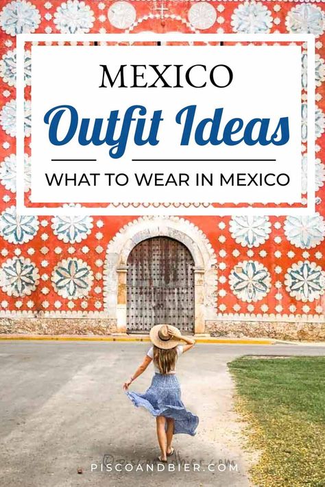 Dresses For Mexico, What To Wear To Mexico, Outfit Ideas For Mexico, Packing List Mexico, Mexico Clothes, What To Wear In Mexico, Mexico Beach Outfits, Mexico Outfit Ideas, Mexican Clothing Style