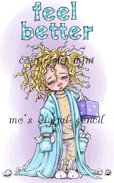 Sick Mo's Digital Pencil, Well Images, Mo Manning, Get Well Wishes, Creating Cards, Bubble Art, Baby Fairy, Digi Stamp, Making Greeting Cards