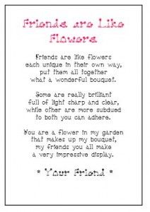 Friends are like Flowers Poem Friends Are The Flowers In The Garden Of Life, Friends Flowers Quotes, Flowers And Friendship Quotes, Flower Friendship Quotes, Friends Are Like Flowers Quotes, Friendship Poems Short, Tea Sayings, Friends Are Like Flowers, Marry Best Friend