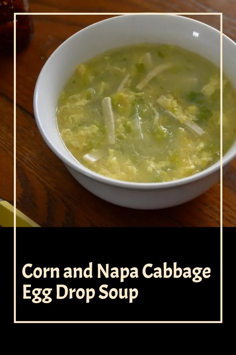 Get your veggies and protein in with this easy Corn and Napa Cabbage Egg Drop Soup. Inspired by two classic Chinese soups and infinitely customizable, this is what you want to make on a cold day with that cabbage (or other veg!) you have withering in your fridge. 🥢🥣 full recipe on blog linked in url 🔗 Homemade Egg Drop Soup, Egg Drop Soup, Hot And Sour Soup, Egg Drop, Sour Soup, Corn Soup, Chinese Soup, Napa Cabbage, Extra Firm Tofu