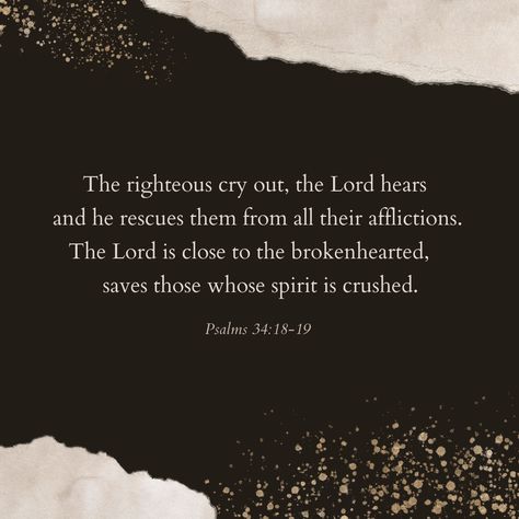 God Is Close To The Broken Hearted, Close To The Broken Hearted, Broken Hearted, Words Of Hope, Us When, Our Place, Show Us, He Wants, Bible Quotes