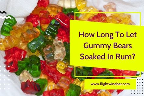 Booze Soaked Gummies, Spiked Gummy Bears, Gummy Bear Soaked In Alcohol, Tequila Gummy Bears, Soaked Gummy Bears Alcohol, Liquor Gummy Bears Recipes, Drunken Gummy Bears Recipe, Rum Gummy Bears Recipe, Alcohol Infused Gummy Bears