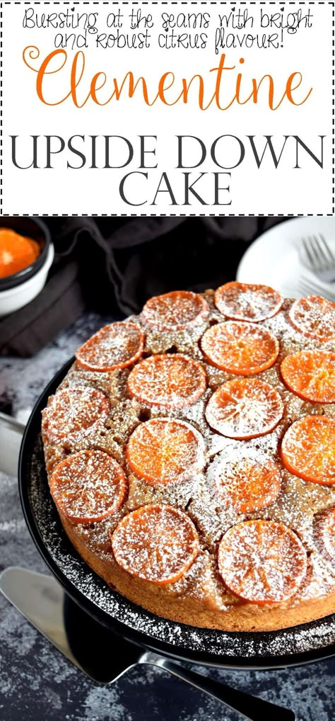 Mandarin Upside Down Cake, Tangerine Cake Recipes, Clementine Cake Recipe, Orange Upside Down Cake, Tangerine Recipes, Clementine Recipes, Fancy Decorations, Clementine Cake, Clementine Orange