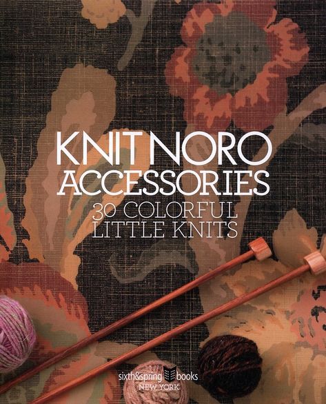 Noro Knitting, Inspirational Readings, Spring Books, Crochet Magazine, Book And Magazine, Knitting Magazine, Knitting Books, Crochet Books, Knitting Charts