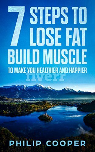 7 STEPS TO LOSE FAT BUILD MUSCLE: TO MAKE YOU HEALTHIER AND HAPPIER, http://www.amazon.com/gp/product/B0787B3MVX/ref=cm_sw_r_pi_eb_dTyoAbTK17ND9 Weight Watchers Plan, Gaining Muscle, Healthy Bodies, Strength Exercises, Strength Workout, Gain Muscle, Muscle Mass, Healthier You, Healthy Happy