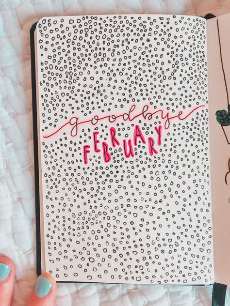 Goodbye 2024 Bullet Journal, Preppy Journaling, Goodbye February, February Bujo, Bullet Journal Savings, Ideas Apuntes, Boulet Journal, February Bullet Journal, Ball Ideas