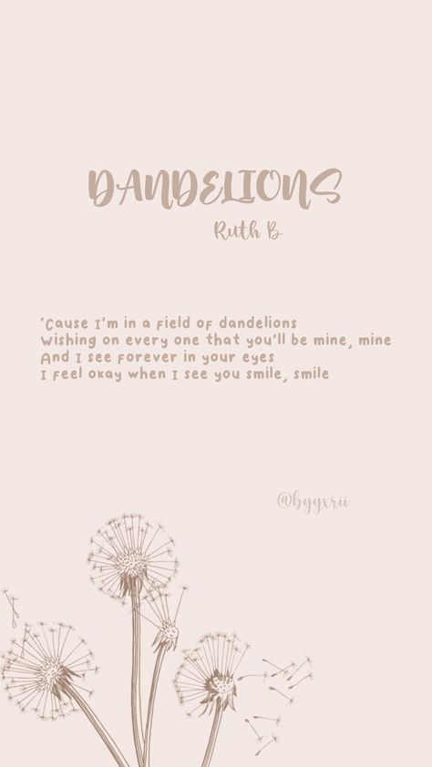 Lyric Poster Wallpaper, Dandelions Lyrics Wallpapers, Dandelions Song Drawing, Dandelions Wallpaper Aesthetic, Dandelions Song Wallpaper, Dandelion Wallpaper Aesthetic, Dandelions Drawings, Advanced Sketches, Dandelion Drawings