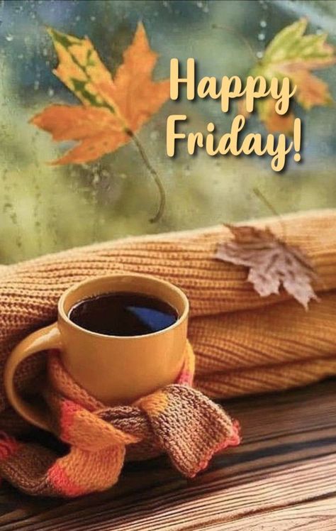 Good Morning Fall Coffee Quotes, Wednesday Morning Greetings, Wednesday Greetings, Friday Coffee, Good Morning Wednesday, Good Morning Happy Friday, Good Morning Friday, Don't Worry Be Happy, Good Morning Sunshine Quotes