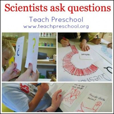 This post-"Scientists ask questions" by Teach Preschool showcases an activity that develops higher order ( and sometimes creative) language in children getting ready for school/in the first year of school.It also encourages print awareness with words and question marks. Science Tools Activities, Think Like A Scientist, Pre-k Science, Meaningful Activities, Print Awareness, Kindergarten Anchor Charts, Teach Preschool, Question Marks, Science Questions