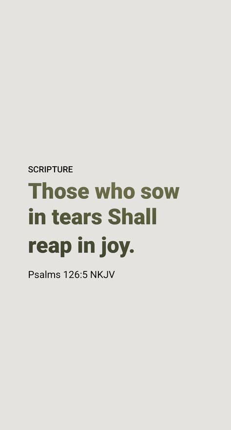 “Those sowing seed with tears will reap even with a joyful cry,” the Bible says. (Psalm 126:5) How is that verse relevant? Well, if you work hard to apply right principles under difficult conditions, your tears will eventually be replaced with joy as you experience God’s blessing. You Reap What You Sow Wallpaper, You Reap What You Sow, Psalm 126, Psalm 126 5, Prayer Vision Board, Reap What You Sow, Christian Quotes Wallpaper, Bible Says, Daily Scripture