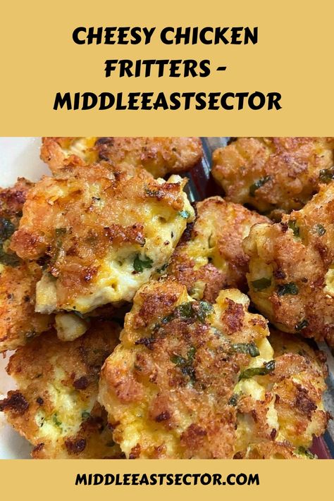 Cheesy Chicken Fritters - middleeastsector https://middleeastsector.com/cheesy-chicken-fritters/ Tacky Chicken Fritters, Cheesy Chicken Fritters Recipe, Cheesy Chicken Fritters, Cheesey Chicken, Chicken Fritters Recipe, Cheesy Chicken Recipes, Chicken Fritters, Chicken Casseroles, Chicken Snacks