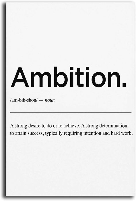 With Frame Ambition Definition Office Wall Art Home Office Prints Motivational Quotes Prints Home Decor Inspirational Definition Prints Canvas Wall Art Framed Wall Decor 12x18inch-Wooden Framed : Amazon.ca: Home Ambitious Definition, Ambition Definition, Business Definition, Guy Dorm, Guy Dorm Rooms, Inspirational Quote Prints, Home Office Wall Art, Quotes Prints, Home Office Wall