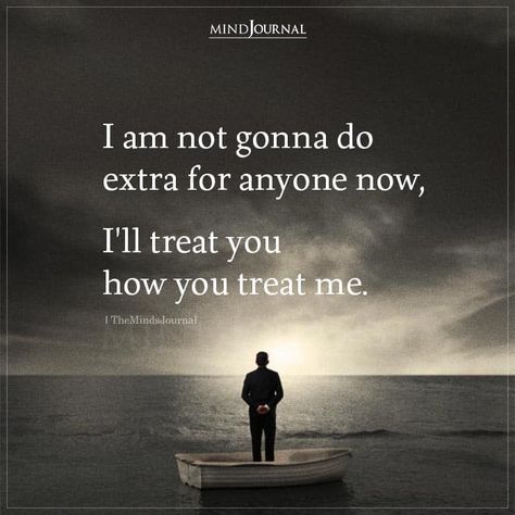 Treat You The Way You Treat Me Quotes, How You Treat Me, Midnight Thoughts, Sarcasm Quotes, Over Love, Treat You, Quotes And Notes, Relationship Issues, Content Writing