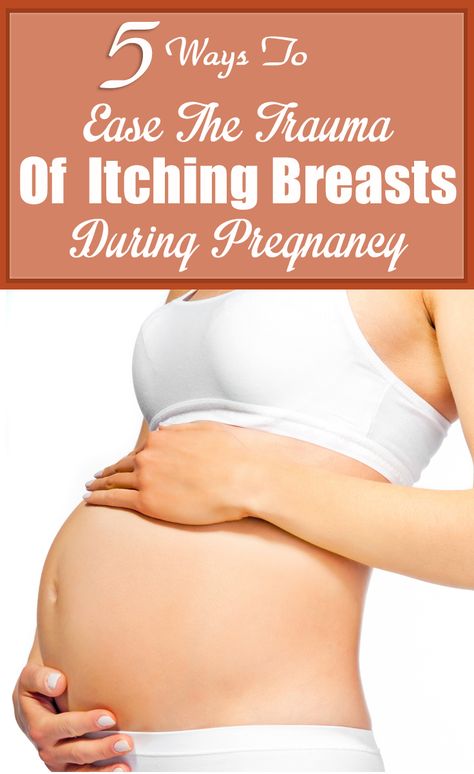 5 Ways To Ease The Trauma Of  Itching Breasts During Pregnancy Itching During Pregnancy, Pregnancy Remedies, Body Rash, Itchy Skin Relief, Health Words, Pregnancy Information, Get Pregnant, Peeling Skin, Hormonal Changes