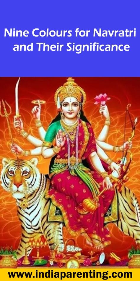 Nine Colours for Navratri and Their Significance Navratri 2nd Day, Navratri 9 Days Colours, Colours Of Navratri, Navratri Colours, Durga Chalisa, Chaitra Navratri, Navratri Festival, Goddess Durga, Four Arms