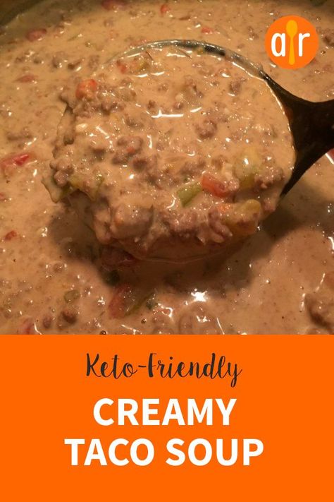 Husband Recipes, Taco Soup With Ground Beef, Creamy Taco Soup, Keto Taco Soup, Keto Friendly Recipes, Soup With Ground Beef, Keto Taco, Low Carb Diets, Keto Soup