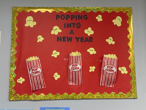 New Years Bulletin Board Ideas For Work, New Years Board Ideas, New Year Board Decorations For School, New Years Bulletin Board Ideas, New Year Bulletin Board Ideas, New Year Bulletin Boards, Popcorn Board, New Years Bulletin Board, January Bulletin Board Ideas