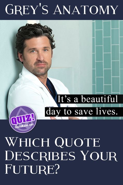 Funny Greys Anatomy Quotes, Greys Anatomy Quotes, Grey's Anatomy Quiz, Greys Anatomy Funny, Grey Anatomy Quotes, Grey's Anatomy Quotes, Anatomy Quote, Describe Yourself, Save Life