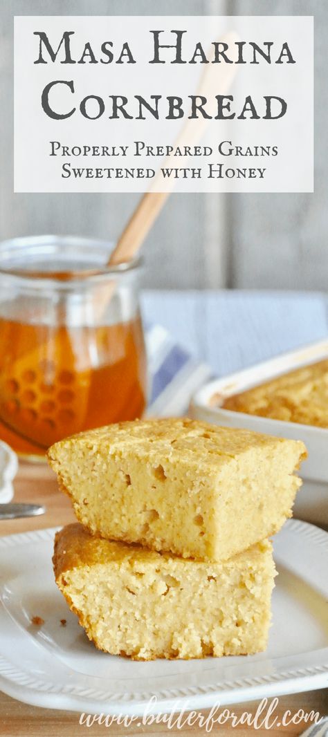 This cornbread is made with properly prepared cornmeal and sprouted wheat so you can get the most nutrition out of your food. Unlike traditional cornbread, this masa marina cornbread is moist and dense with a hint of sweetness from real honey. #ealfood #masa #masaharina #chili #nourishingtraditions #wisetraditions Recipes Using Masa, Masa Cornbread Recipe, Masa Harina Cornbread, Masa Recipes, Sprouted Wheat, Cornbread Recipe Sweet, Delicious Cornbread, Honey Cornbread, Sweet Cornbread