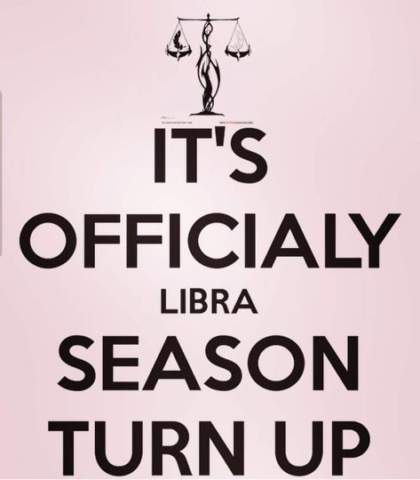 Libra Season Quotes, Libra Season Is Coming, Libra Season Is Here, It's Libra Season, Libra Sextrology Women, Libra Bad Side, Libra Scorpio Cusp, October Libra, Libra Women Sexuality