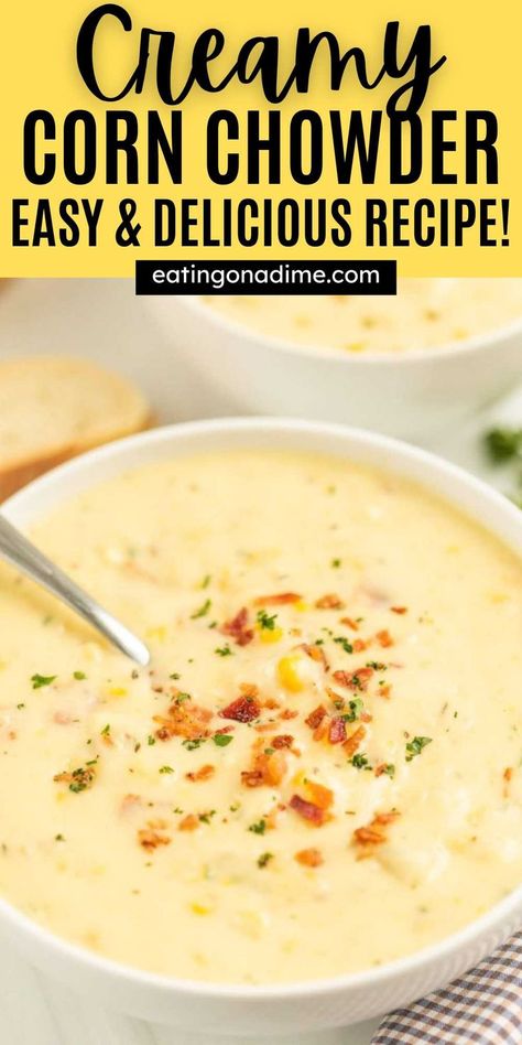 Corn Soup Recipes Easy, Potato Corn Chowder Soup, Homemade Corn Chowder, Corn Chowder Crockpot, Best Corn Chowder Recipe, Canned Corn Recipes, Potato Chowder Recipes, Cream Of Corn Soup, Chicken Corn Chowder Recipe