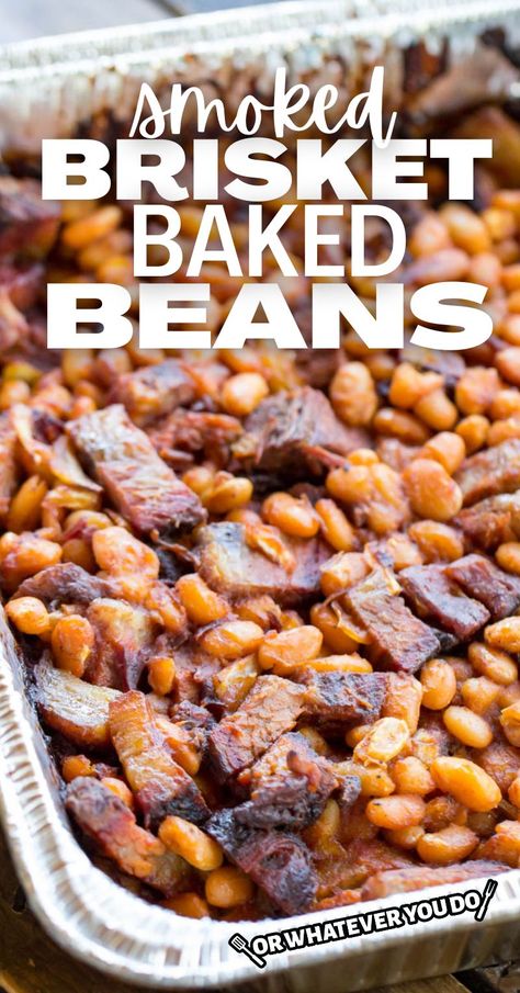 Smoked Baked Beans with Brisket Baked Beans With Brisket, Brisket Beans, Brisket Baked Beans, Smoked Beans, Smoked Baked Beans, Baked Beans From Scratch, Masterbuilt Smoker, Tender Brisket, Easy Baked Beans