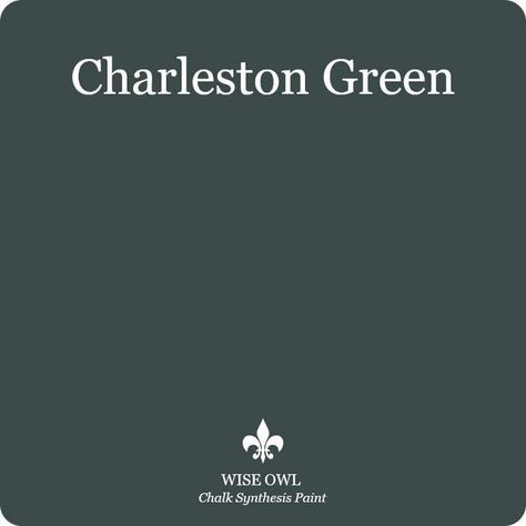 Charleston Green, Wise Owl Paint, Painting Furniture, Wise Owl, Kitchen Paint, Mineral Paint, Enamel Paint, Image Transfer, Refinishing Furniture