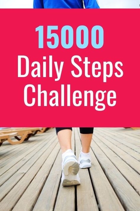 15000 Daily Steps Challenge - Life & Business With Wendy 15000 Steps A Day, Steps Challenge, Weight Challenge, Walking Challenge, Daily Steps, Step Goals, Steps Per Day, 7 Day Challenge, Vision Board Photos