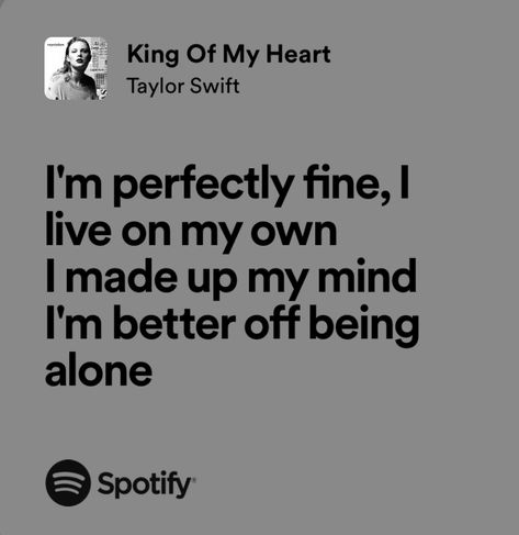 king of my heart - taylor swift Heart Taylor Swift, Emo Quotes, Taylor Lyrics, All About Taylor Swift, Song Lyric, Taylor Swift Wallpaper, King Of My Heart, Taylor Swift Lyrics, Song Quotes