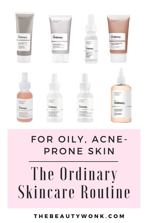 Ordinary Skincare Routine, Skin Care Routine For Teens, The Ordinary Skincare Routine, Haut Routine, Ordinary Skincare, Acne Prone Skin Care, Lotion For Oily Skin, Tips For Oily Skin, Skin Care Routine For 20s