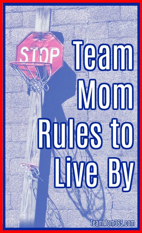 Team Mom Rules to Live By #teammom #sportsmom #rules Team Mom Softball, Team Mom Football, Softball Team Mom, Team Mom Baseball, Team Mom Gifts, Mom Ideas, Parenting Strategies, Volleyball Mom, Organized Mom