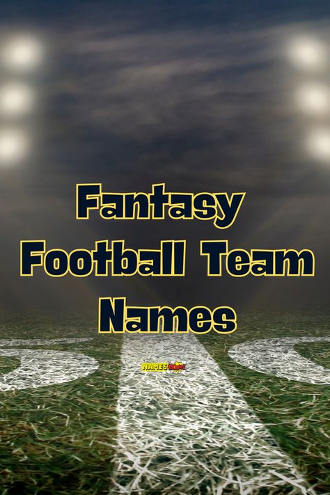 Fantasy football team names Fantasy Football Team Names, Fantasy Team Names, Fantasy Football League Names, Hockey Team Names, Fantasy Football Names, Fantasy Football Funny, Fantasy Draft, Football Team Names, Football Names