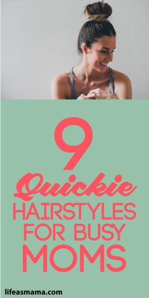 9 Quickie Hairstyles For Bust Moms New Mom Hair, Busy Mom Hairstyles, Hairstyles For Busy Moms, Easy Mom Hairstyles, 5 Minute Hairstyles, Mom Hair, Mom Beauty, Easy Hairdos, Mom Hairstyles