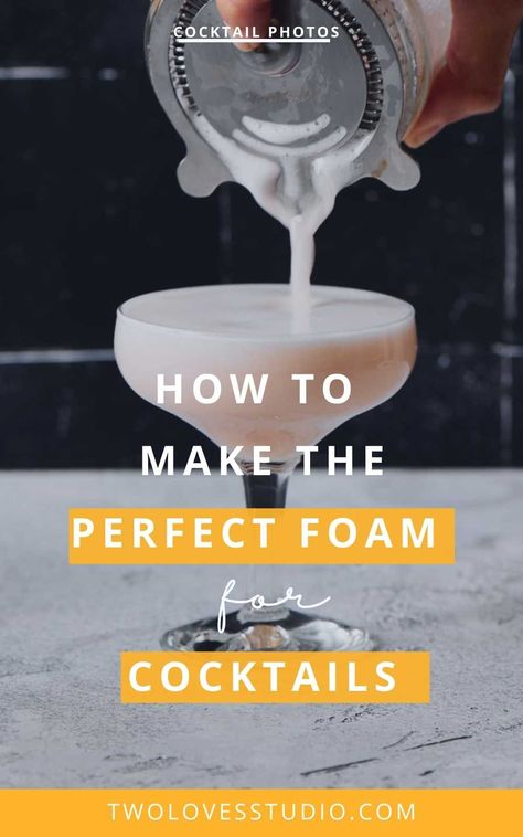 Drinks With Foam, Foam For Cocktails, Cocktail With Foam, Foamy Cocktail, Cocktail Foam Recipe, Night Cap Mocktails, Foam Cocktails, How To Make Foam For Cocktails, Drinks To Make With Cocktail Shaker