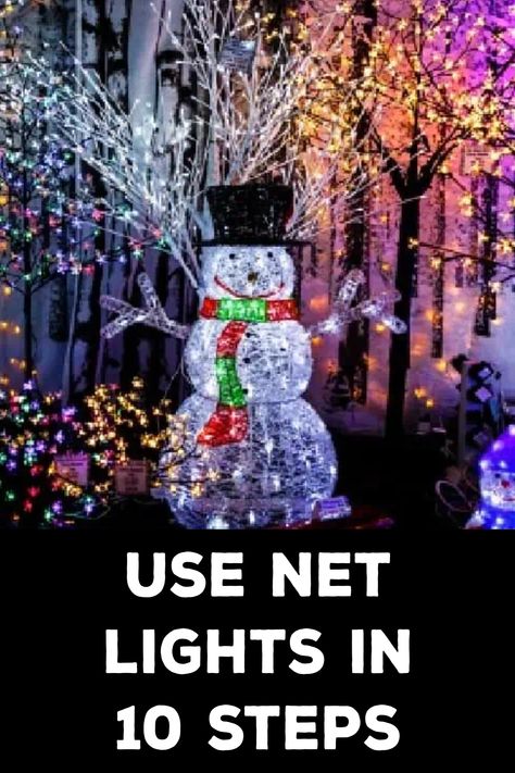 How to Use Net Lights Net Lights Ideas Christmas, Christmas Net Lights, Black Lights, Net Lights, Holiday Display, Step Lighting, Light Installation, Small Light, Twinkle Lights