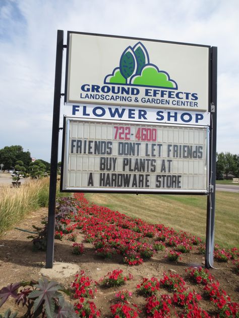 Friends don't let friends buy plants (OR FLOWERS!) at a hardware store. #gardencenterhumor #funny #signs #funnysigns Funny Flower Shop Signs, Garden Center Displays, Sidewalk Sign, Signage Display, Permaculture Design, Buy Plants, Floral Studio, Garden Shop, Flower Quotes