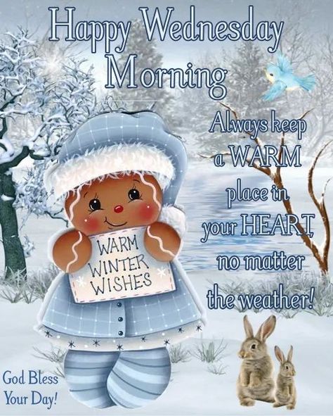 Winter Wednesday Blessings, God Bless You Quotes, Wednesday Morning Quotes, Scriptures Verses, Wednesday Greetings, Facebook Mom, Good Morning Winter, Wednesday Blessings, Morning Scripture