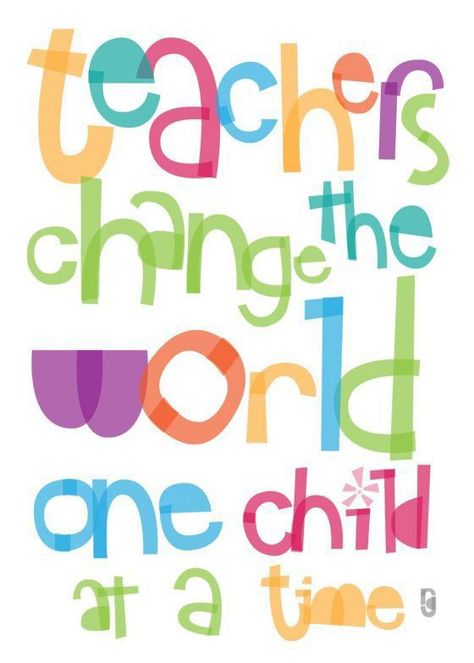 Teachers do change the world one child at a time. Teacher Positivity, Teacher Vision Board, Teachers Day Quotes, Teachers Day Drawing, Teacher Sayings, English Abc, Motivational Quotes For Employees, Teachers Day Poster, Message For Teacher