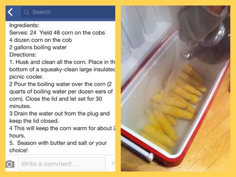 Cooler Corn- This makes great corn on the cob for large crowds. Cooler Corn, How To Cook Corn, Cooking For A Crowd, Corn On The Cob, Think Food, Camping Food, Boiling Water, Back To Nature, Camping Hacks