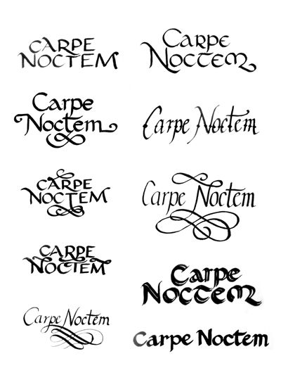 third one on right or the top left Seize The Night Tattoo, Carpe Noctem Tattoo, Cute Owl Tattoo, Handwriting Calligraphy, Carpe Noctem, Arm Tats, Letters Style, Font Ideas, Egyptian Inspired