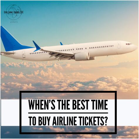 When Is The Best Time To Book A Flight, Best Time To Buy Airline Tickets, Best Time To Book A Flight, Cheapest Airline Tickets, First Class Airline, Buying Plane Tickets, Best Time To Buy, Best Airlines, Cheap Flight Tickets