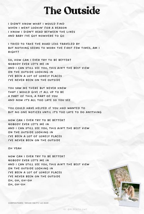 Debut Lyrics Taylor Swift, The Outside Taylor Swift, Taylor Swift Debut Lyrics, Debut Taylor, Lyrics Taylor Swift, Taylor Swift Debut, Reading Between The Lines, Swift Lyrics, Let Me In