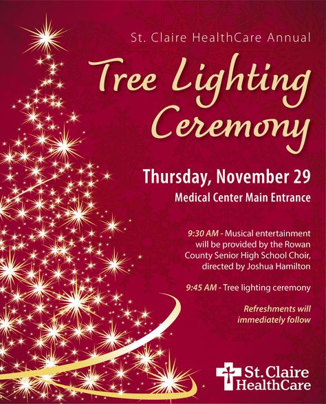 St. Claire HealthCare invites everyone to help usher in the holiday season at our Annual Tree Lighting Ceremony on Thursday, Nov. 29, outside the main entrance of St. Claire Regional Medical Center. High School Choir, Christmas Template, Christmas Tree Template, St Claire, Food Advertising, Christmas Templates, Main Entrance, Tree Lighting, Christmas Tree Lighting