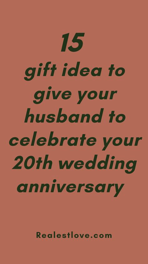 20th wedding anniversary gift for my husband 20th Anniversary Gifts For Husband, 20th Anniversary Ideas For Husband, 20th Wedding Anniversary Ideas, 20 Year Anniversary Ideas, 20th Anniversary Ideas, 15 Gift Ideas, 20th Wedding Anniversary Gifts, 20th Wedding Anniversary, Happy Marriage Tips